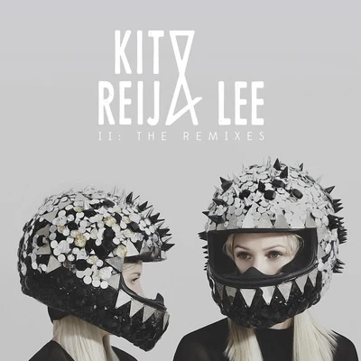 II: The Remixes EP 專輯 Reija Lee