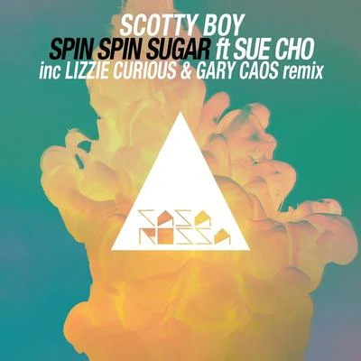 scotty boy Spin Spin Sugar (Lizzie Curious & Gary Caos Remix)