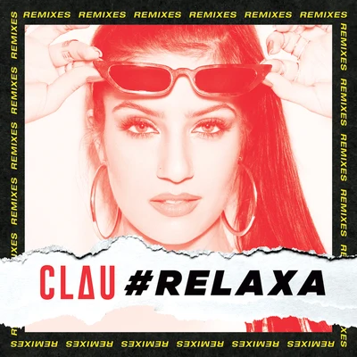 #Relaxa (Remixes) 專輯 Clau