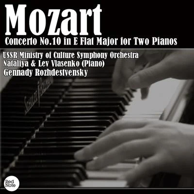 Mozart: Concerto No.10 in E Flat Major for Two Pianos 專輯 USSR Ministry of Culture Symphony Orchestra/Gennady Rozhdestvensky/USSR State TV and Radio Symphony Orchestra