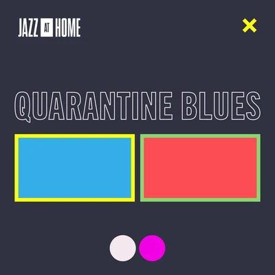 Quarantine Blues (Jazz at Home) 专辑 Lincoln Center Jazz Orchestra/Wynton Marsalis