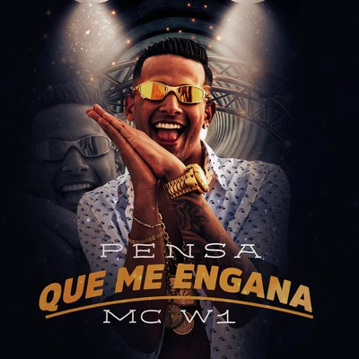 Pensa Que Me Engana 專輯 MC W1/MC Caio