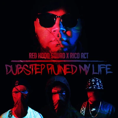 Dubstep Ruined My Life 專輯 Go Hard/Rico Act