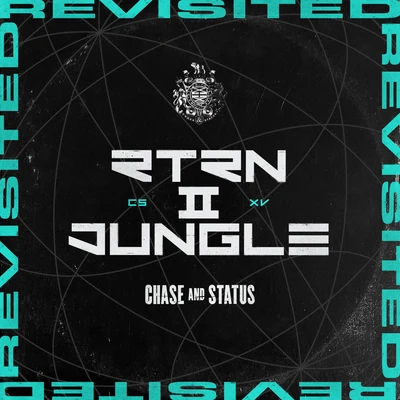 RTRN II JUNGLE: REVISITED 專輯 Chase & Status