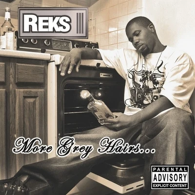 More Grey Hairs 专辑 Reks