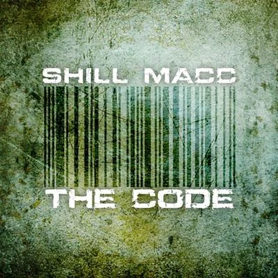 The Code 专辑 Shill Macc