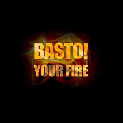 Your Fire 專輯 Basto