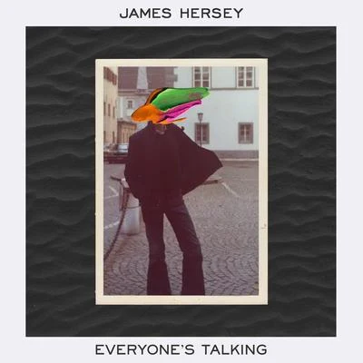 Everyones Talking 專輯 James Hersey