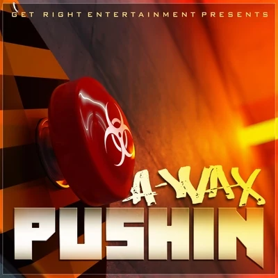 Pushin - Single 專輯 A-Wax