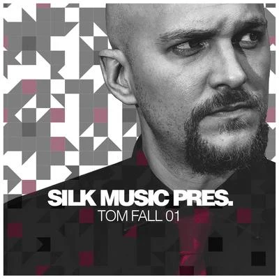 Silk Music Pres. Tom Fall 01 專輯 Tom Fall/Protoculture/Ashley Wallbridge/Vigri/Dash Berlin