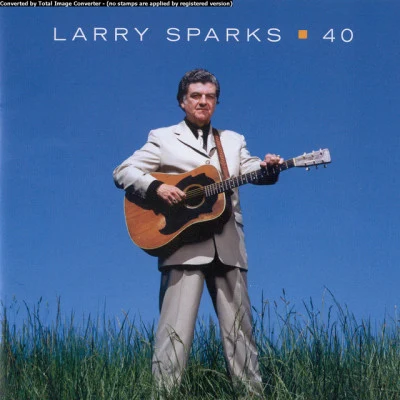 40 專輯 Larry Sparks