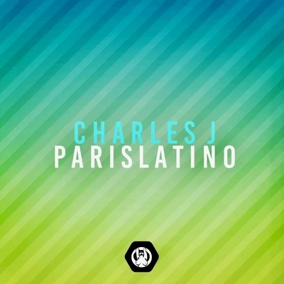 Charles J Paris Latino (Radio Mix)