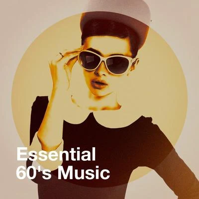 Essential 60&#x27;s Music 专辑 Generation 60