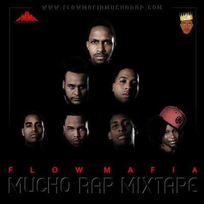 Mucho Rap Mixtape 專輯 Flow Mafia/Maiky