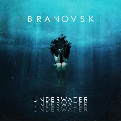 Underwater 专辑 Ibranovski