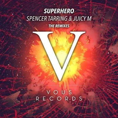 Superhero (The Remixes) 專輯 SPENCER TARRING