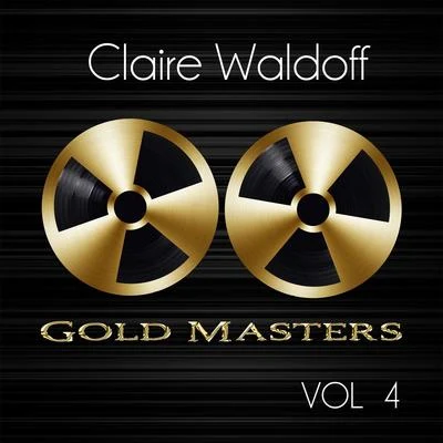 Gold Masters: Claire Waldoff, Vol. 4 專輯 Claire Waldoff