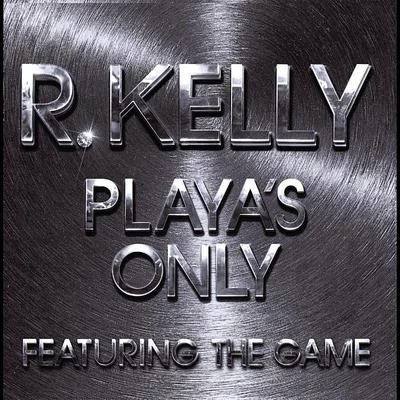 Playas Only 專輯 R. Kelly/Tyrese/The-Dream/Nice Vibe