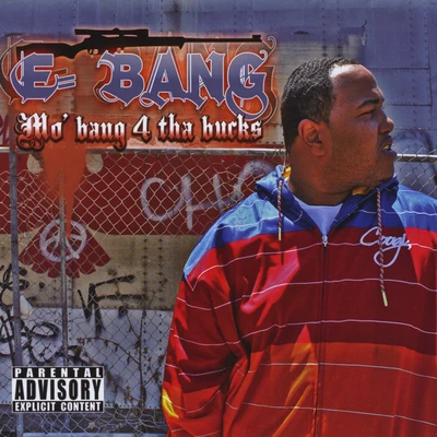 Mo Bang 4 tha Bucks 專輯 E-Bang