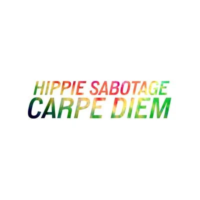 Carpe Diem 專輯 Hippie Sabotage/Azizi Gibson