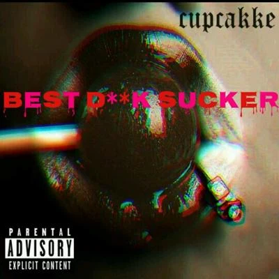 Best **** Sucker 專輯 cupcakKe/Gumball Machine