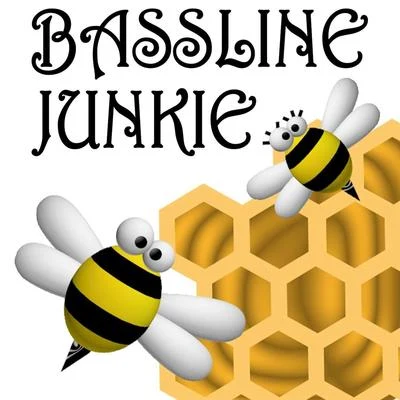 Honey Bassline Junkie