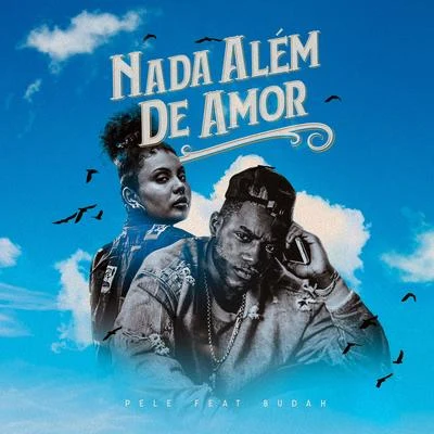 Nada Além de Amor 專輯 Pelé Milflows/Altamira/Gabrá