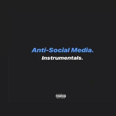 Anti-Social Media [ instrumentals ] 專輯 Rob Viktum/J57