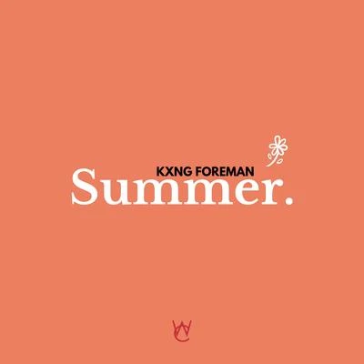 Summer 專輯 Chawe/Kxng Foreman