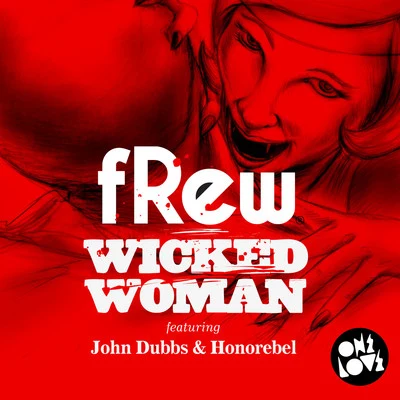 Honorebel Wicked Woman (Radio Edit)