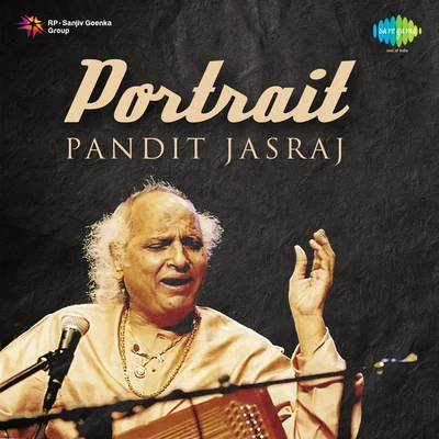 Portrait Pandit Jasraj 专辑 Pt. Jasraj/Pt. Bhimsen Joshi