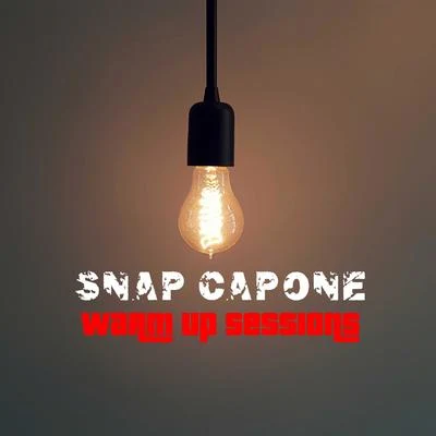 Warm Up Sessions 专辑 Snap Capone