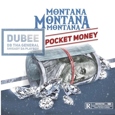 Pocket Money (feat. Dubee, DB THA GENERAL & Shigady) 專輯 Reesie Reese/Montana Montana Montana