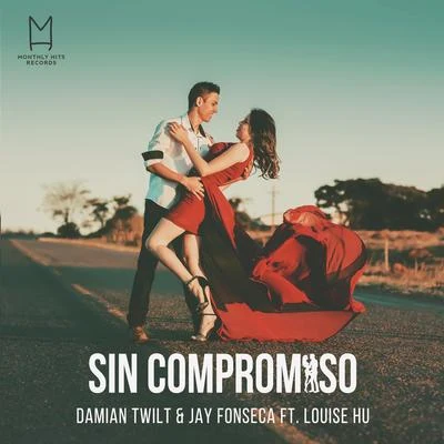 Sin Compromiso 专辑 Jay Fonseca/Damian Twilt/Fresh Coast