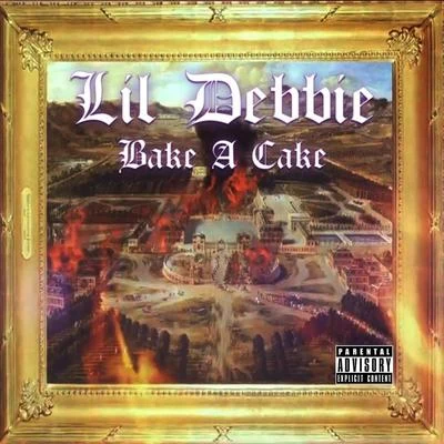 Bake a Cake - Single 專輯 Lil Debbie