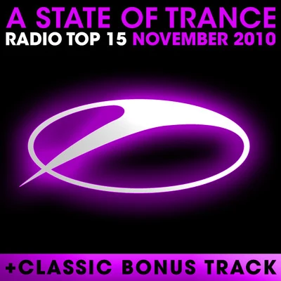 A State Of Trance Radio Top 15 - November 2010 專輯 Pakito/Armin van Buuren/Sunfreakz/BT/Tiesto