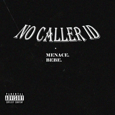 No Caller Id 专辑 Menace