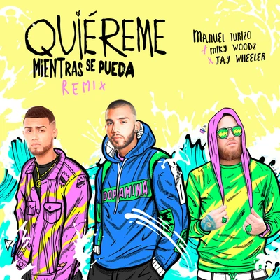 Jay WheelerBrytiago Quiereme Mientras se Pueda (Remix)