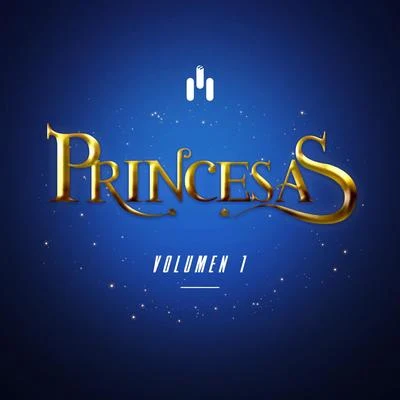 Princesas, Vol. 1 专辑 Susan Prieto/Ed The Producer/Mia Mont/Asmir Young