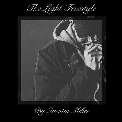 The Light Freestyle 专辑 Quentin Miller