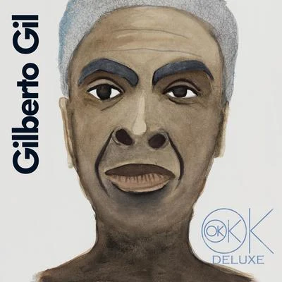 OK OK OK (Deluxe) 專輯 Gilberto Gil