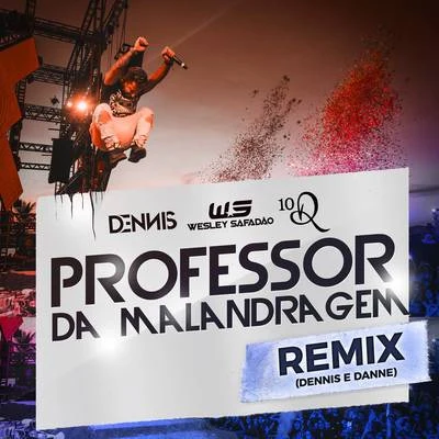 Dennis DJ Professor Da Malandragem (Dennis DJ e DANNE Remix)