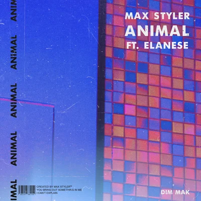 Animal (feat. Elanese) (Extended Mix) 專輯 Max Styler