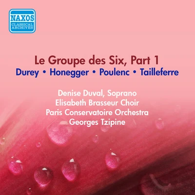 GROUP DES SIX (LE), Part 1 - TAILLEFERRE, G.HONEGGER, A.POULENC, P.DUREY, L. (Paris Conservatoire, Tzipine) (1954) 專輯 Georges Tzipine