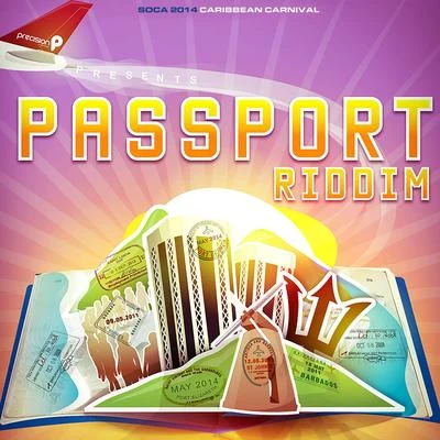 Passport Riddim (Soca 2014 Caribbean Carnival) 专辑 Precision Productions/Kerwin Du Bois