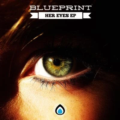 Her Eyes Ep 專輯 Blueprint