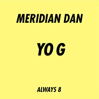 Yo G 专辑 Meridian Dan