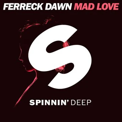 Mad Love 專輯 Ferreck Dawn