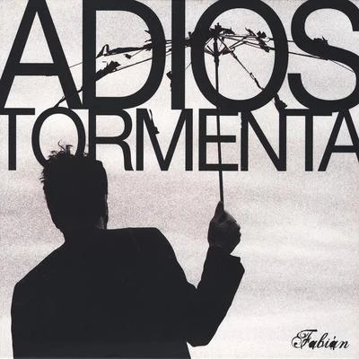 Adiós, Tormenta 专辑 Varobeats/Fabián/Walboomers Music/Lopez/ZeroSeptDeux