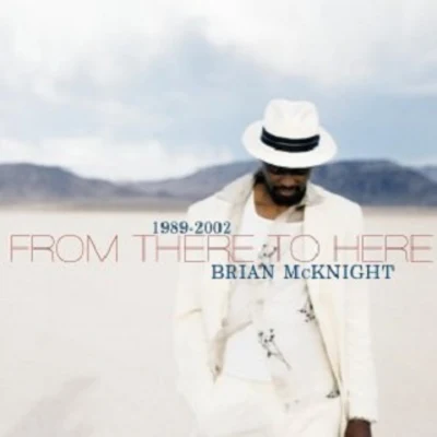 From There to Here: 1989-2002 專輯 Brian McKnight